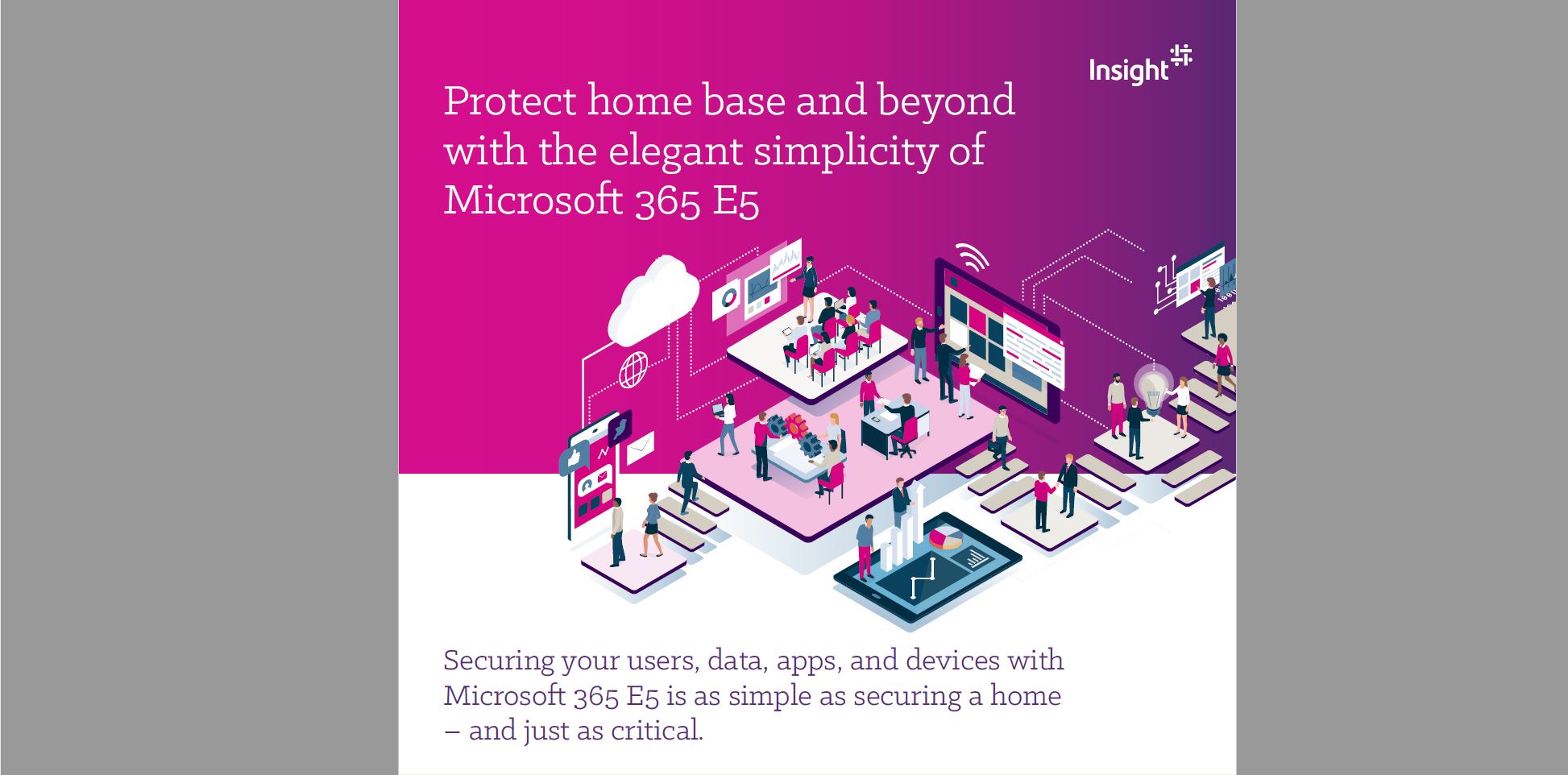 Article 4 Ways Microsoft 365 E5 protects users, data, apps and devices Image