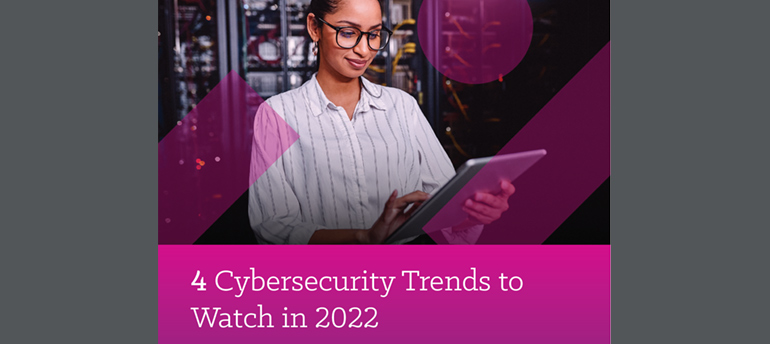 Article 4 Cybersecurity Trends to Watch in 2022 Image